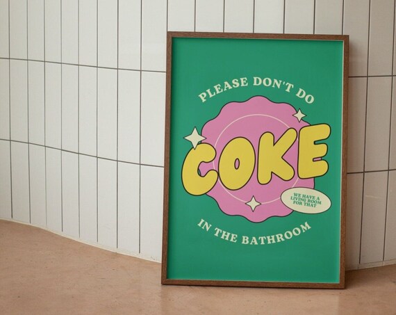 Please Dont Do Coke In The Bathroom Wall Print Retro Wall Art Funny Toilet Poster Dorm Room Decor Funky Wall Decor