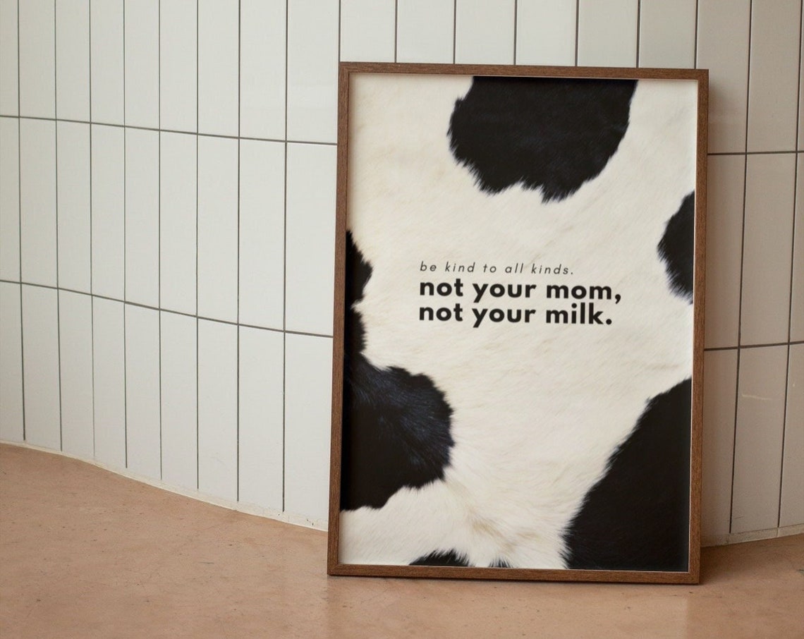 Be Kind To All Kinds Vegan Cow Spots Kitchen Statement Poster