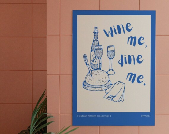 Wine Me Dine Me Blue Line Art Wine Kitchen Quote Wall Poster