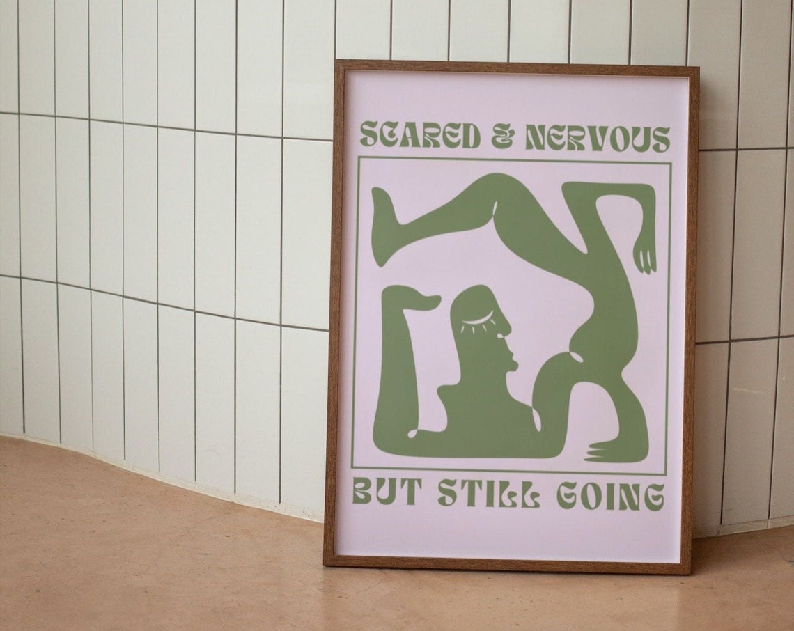 Scared and Nervous But Still Going Matisse Style Green Poster