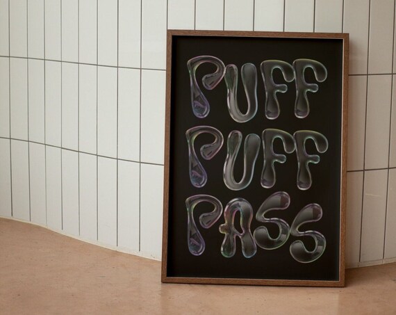 Puff Puff Pass Wall Print Psychedelic Wall Art Prints Funny Large Art Prints Boyfriend Gift