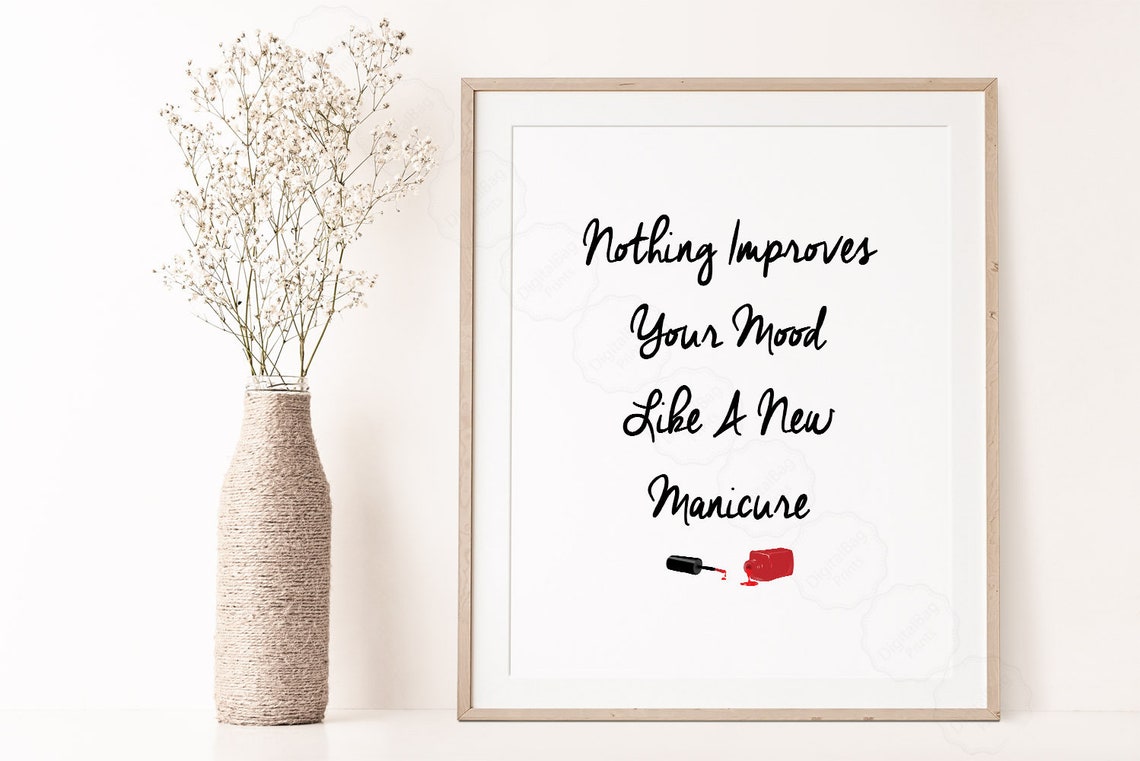Nothing Improves Your Mood Like A New Manicure Nail Salon Quote Poster
