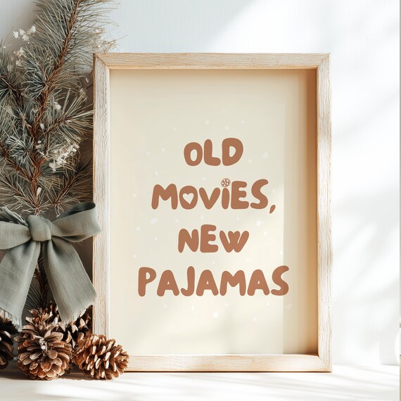 Old Movies New Pajamas Cozy Christmas Movie Night Quote Poster