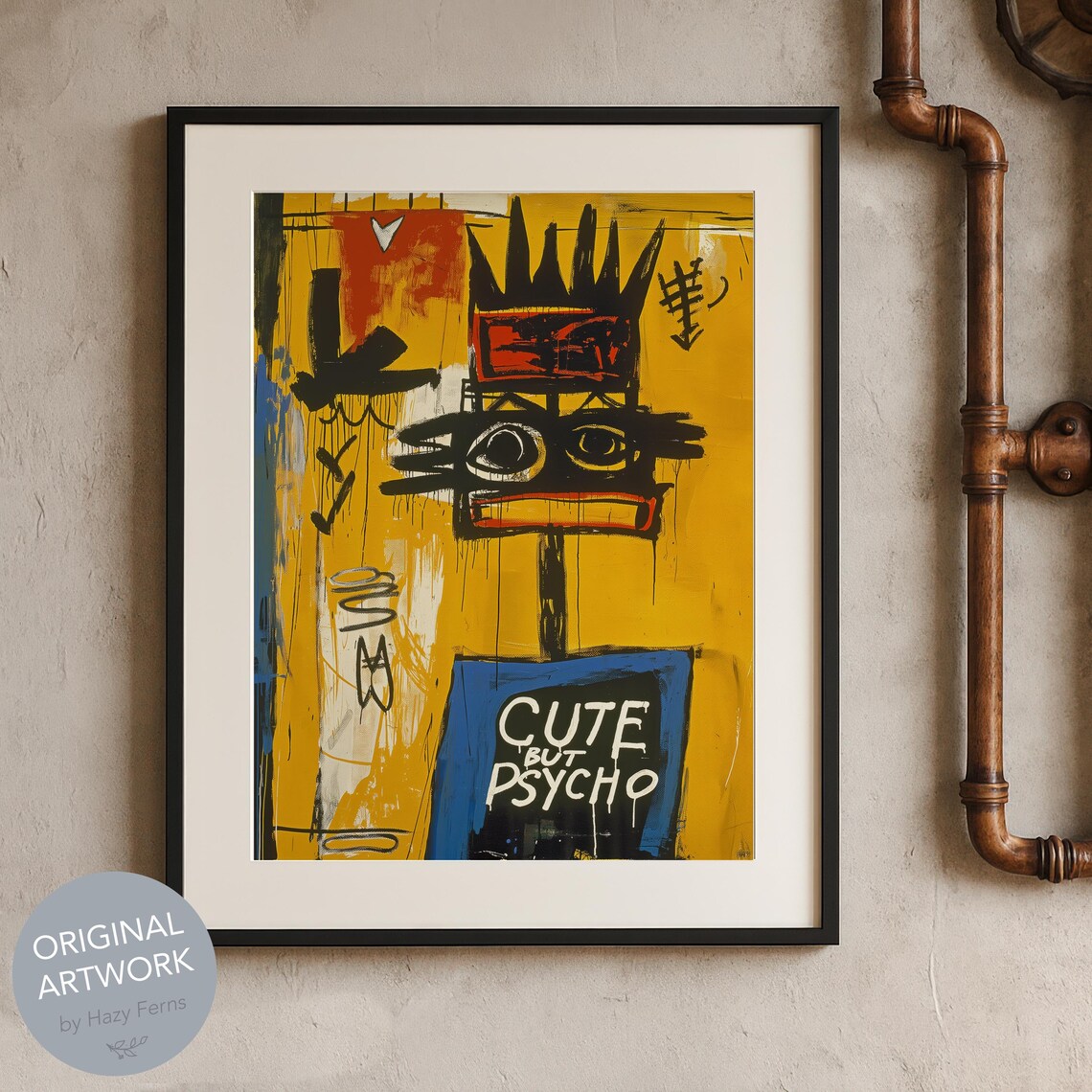 Basquiat Inspired Cute But Psycho Crown Figure Urban Graffiti Poster