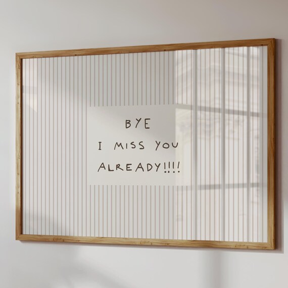 Funny Entryway Print Bye I Miss You Already Neutral Striped Wall Art Digital Download Horizontal