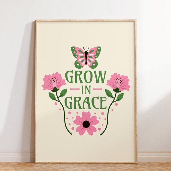 Grow in Grace Butterfly Poster Christian Floral Quote Wall Decor
