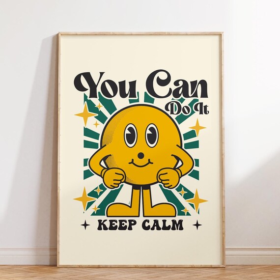 You Can Do It Keep Calm Retro Smiley Starburst Motivational Poster