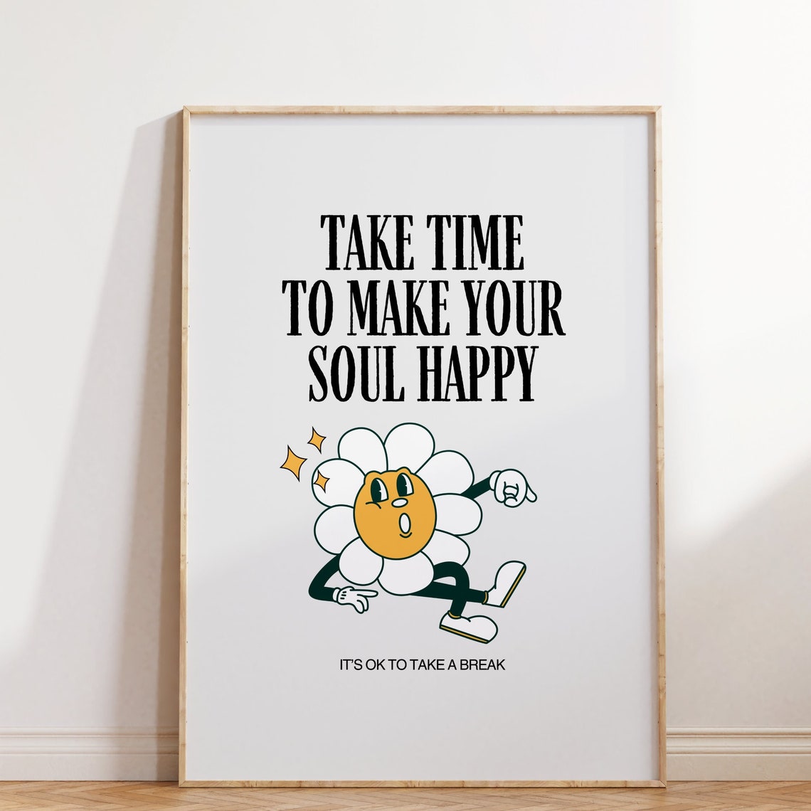 Take Time to Make Your Soul Happy Daisy Poster Retro Quote Decor