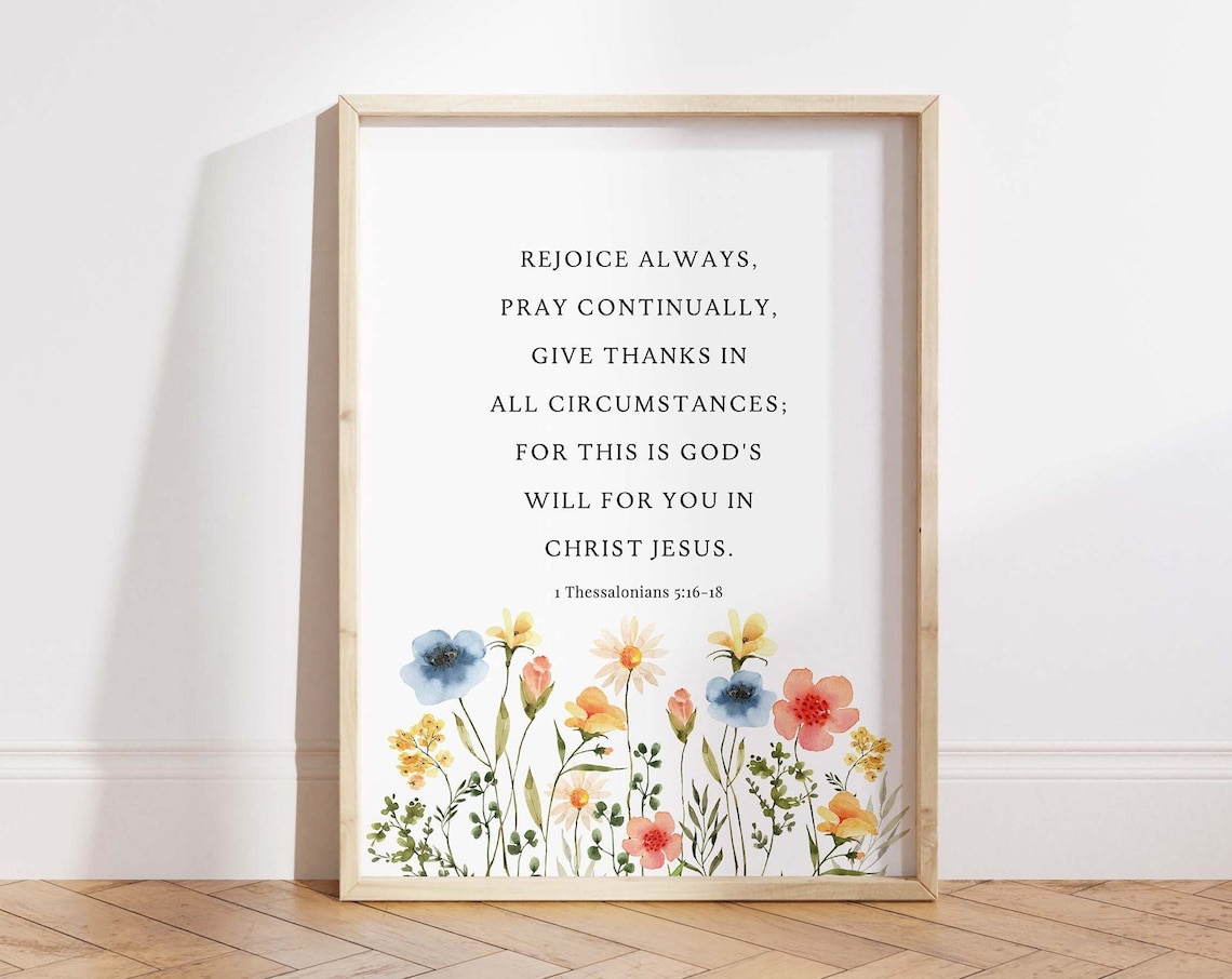 1 Thessalonians 5:16-18 NIV Bible Verse Print