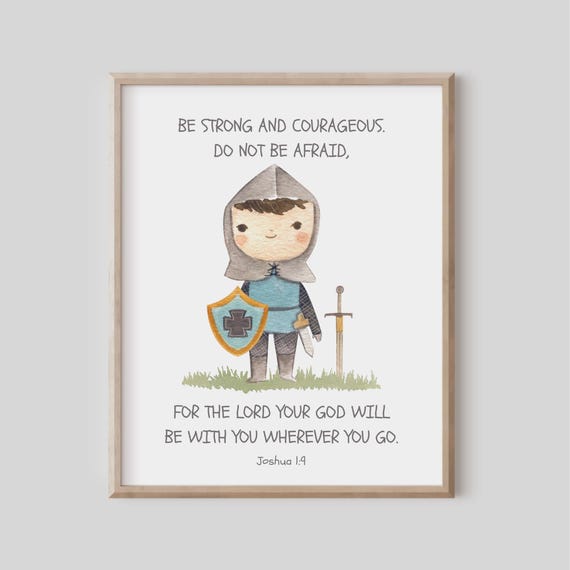 Christian Nursery Decor Kids Bible Verse Wall Art Joshua 1 9 Be Strong And Courageous Scripture Baby Boy Watercolor Knight
