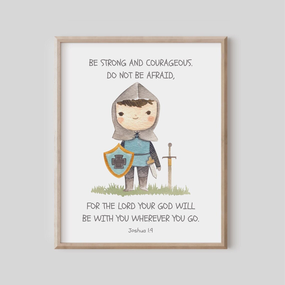 Joshua 1:9 Be Strong And Courageous Little Knight Nursery Print