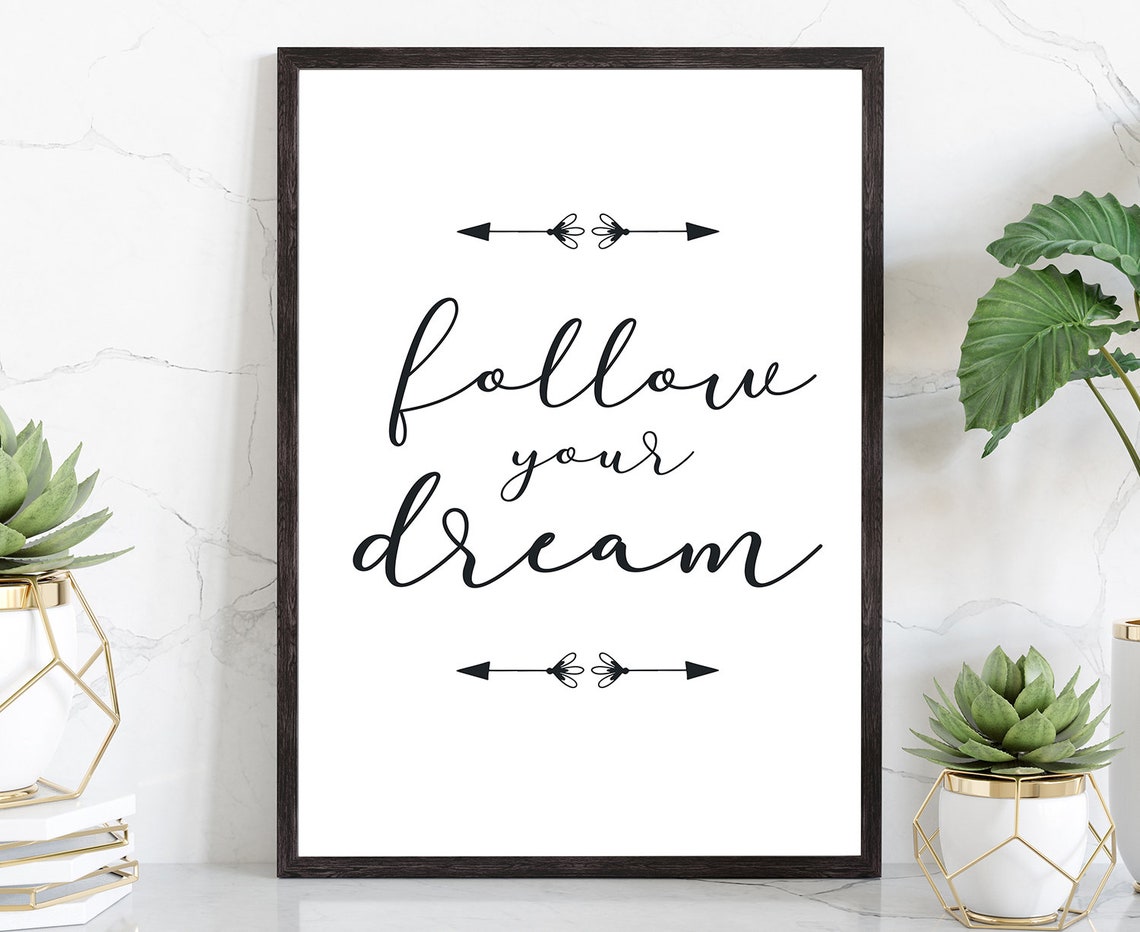 Follow Your Dream Script Arrows Minimalist Quote Bedroom Wall Art