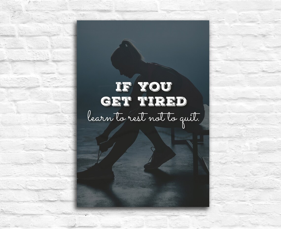 If You Get Tired Learn to Rest Not to Quit Fitness Quote Gym Poster - Image 2