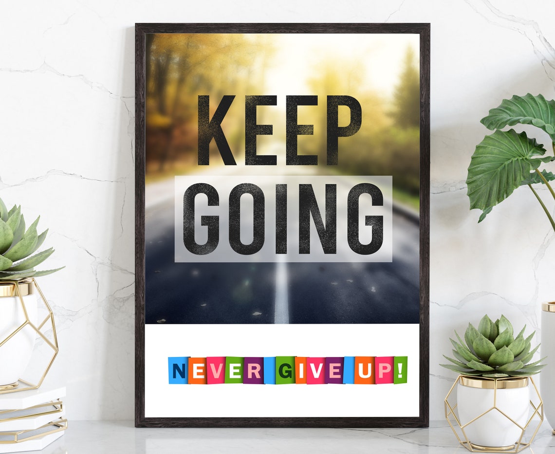 Keep Going Never Give Up Autumn Road Motivational Inspirational Poster