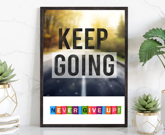 Keep Going Never Give Up Autumn Road Motivational Inspirational Poster