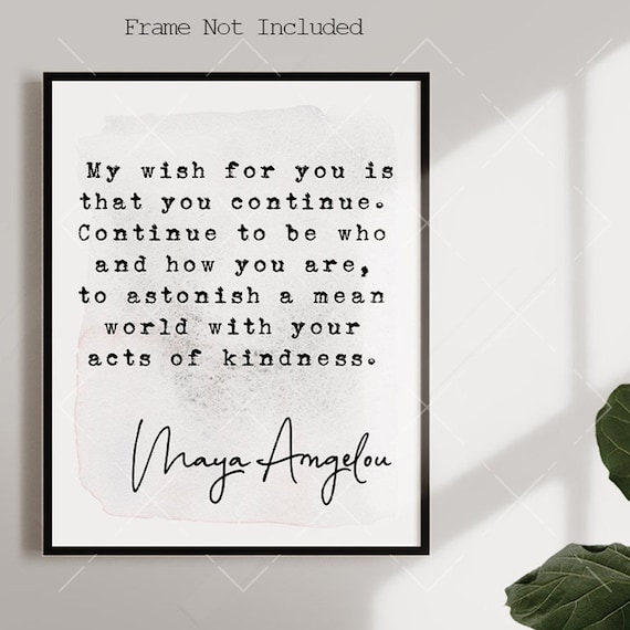 Maya Angelou Inspirational Quote Art Print, Encouragement