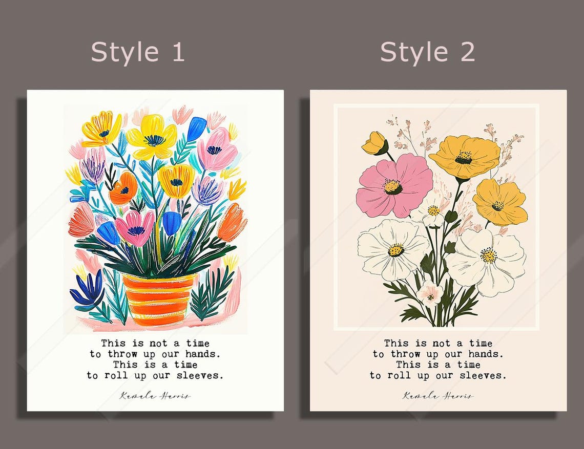 Kamala Harris Roll Up Our Sleeves Colorful Bouquet Quote Poster - Image 2