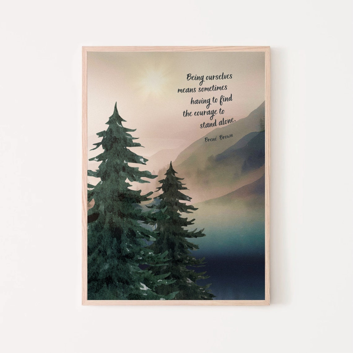 Brene Brown Stand Alone Courage Pine Tree Mountain Watercolor Poster