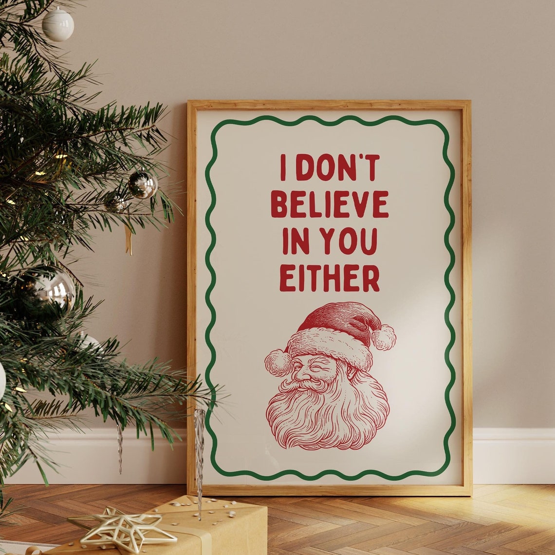 I Don't Believe in You Either Sarcastic Retro Santa Quote Poster
