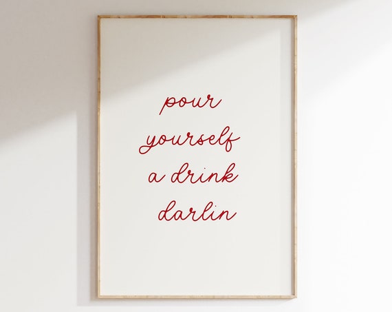 Pour Yourself A Drink Darling Minimalist Bar Cart Print Cheers Print Bar Cart Decor Aesthetic Kitchen Art Modern Bar Cart Art