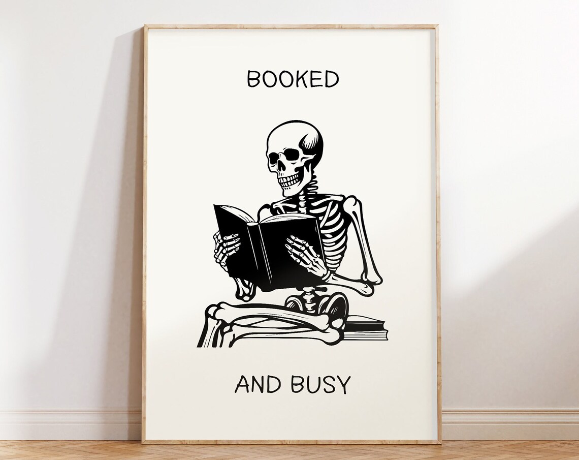 Booked And Busy Skeleton Reading Poster, Retro Quote