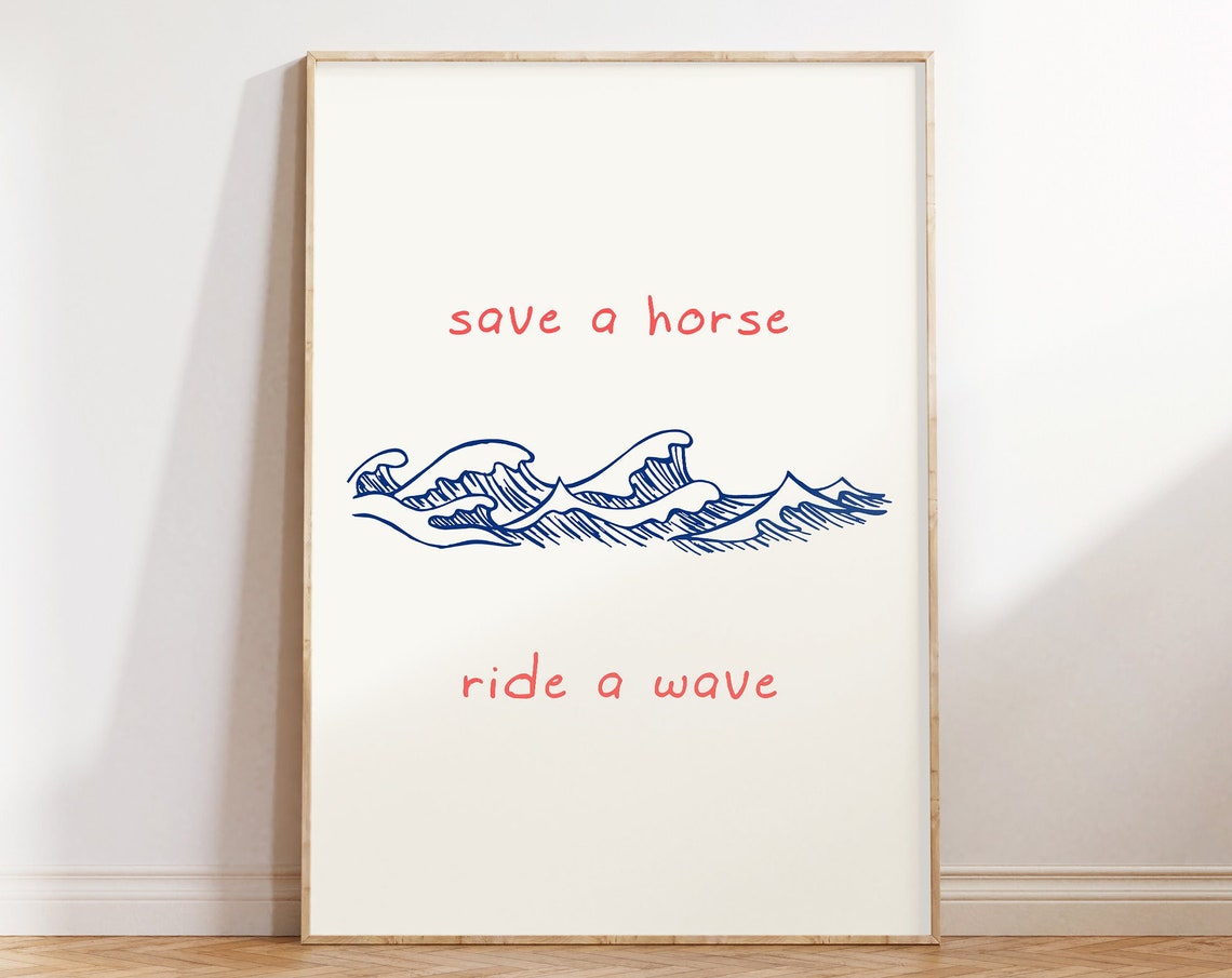 Save A Horse Ride A Wave Coral Text With Blue Ocean Waves Poster