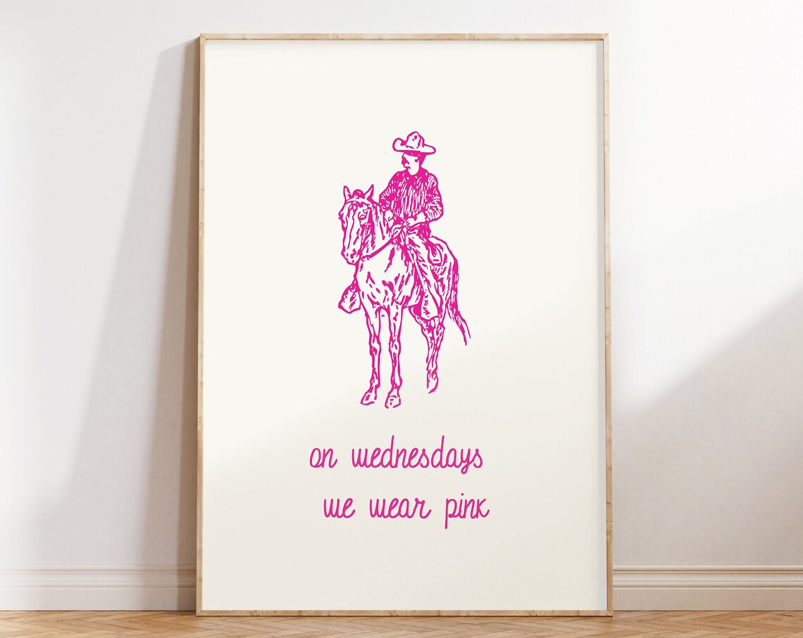 On Wednesdays We Wear Pink Cowboy Funny Western Quote Poster