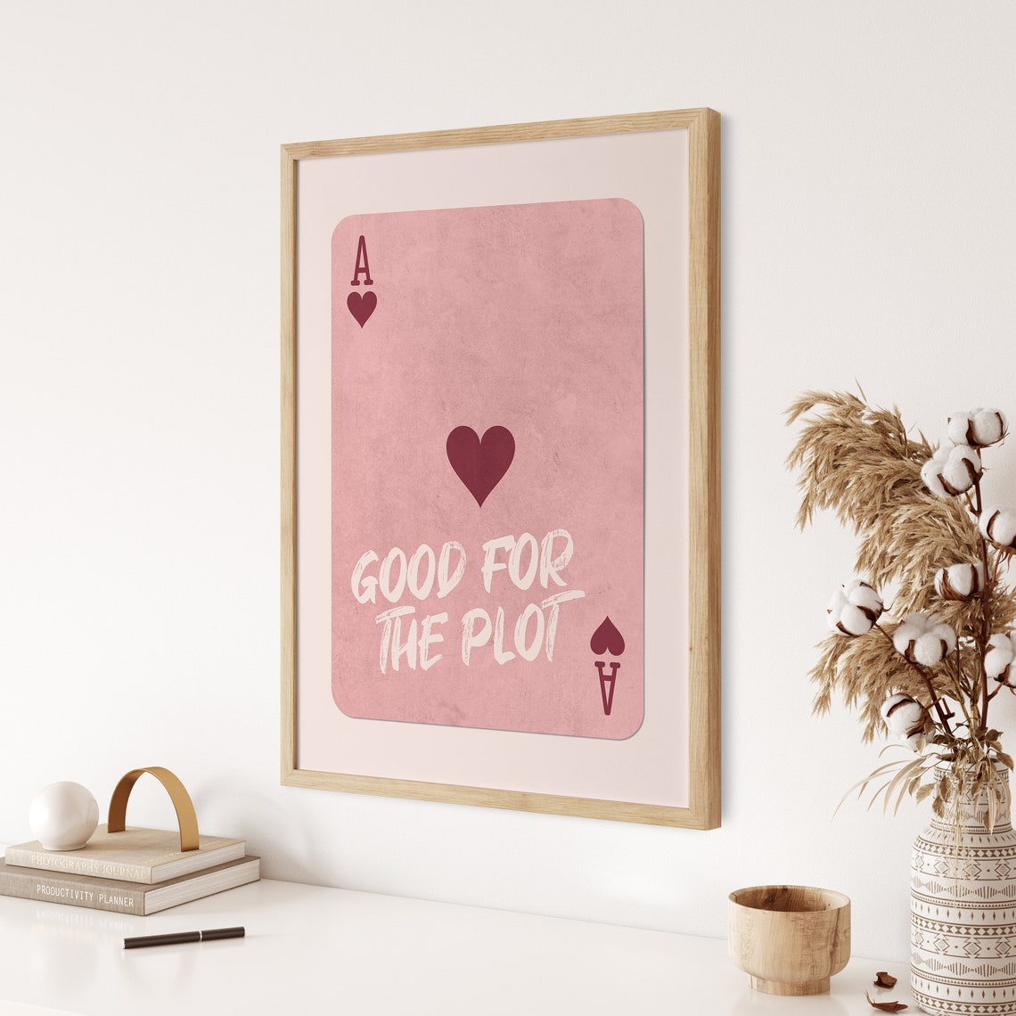Pink Playing Card With Good For The Plot Quote Trendy Poster - Image 2