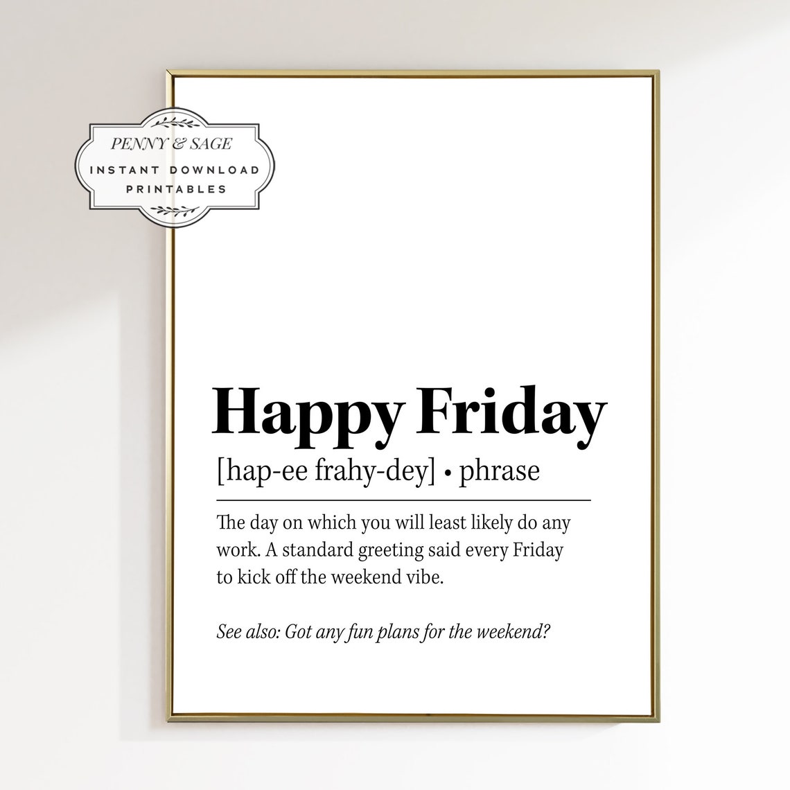 Happy Friday Definition Funny Weekend Office Dictionary Quote Poster - Image 2