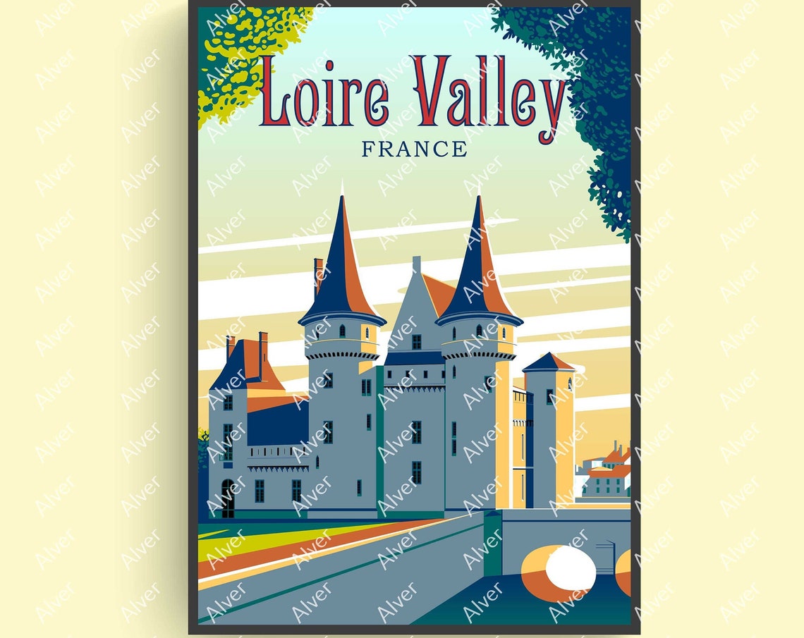 Loire Valley Poster France Poster France Travel Print French Wall Art Retro Style Poster Unframed