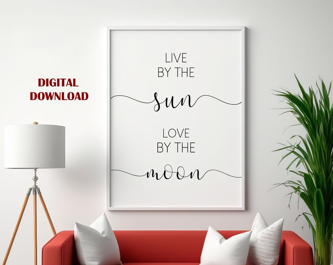 Live By The Sun Love Moon Printablesun And Print Poster Nursery Sign Kids Room Wall Decor