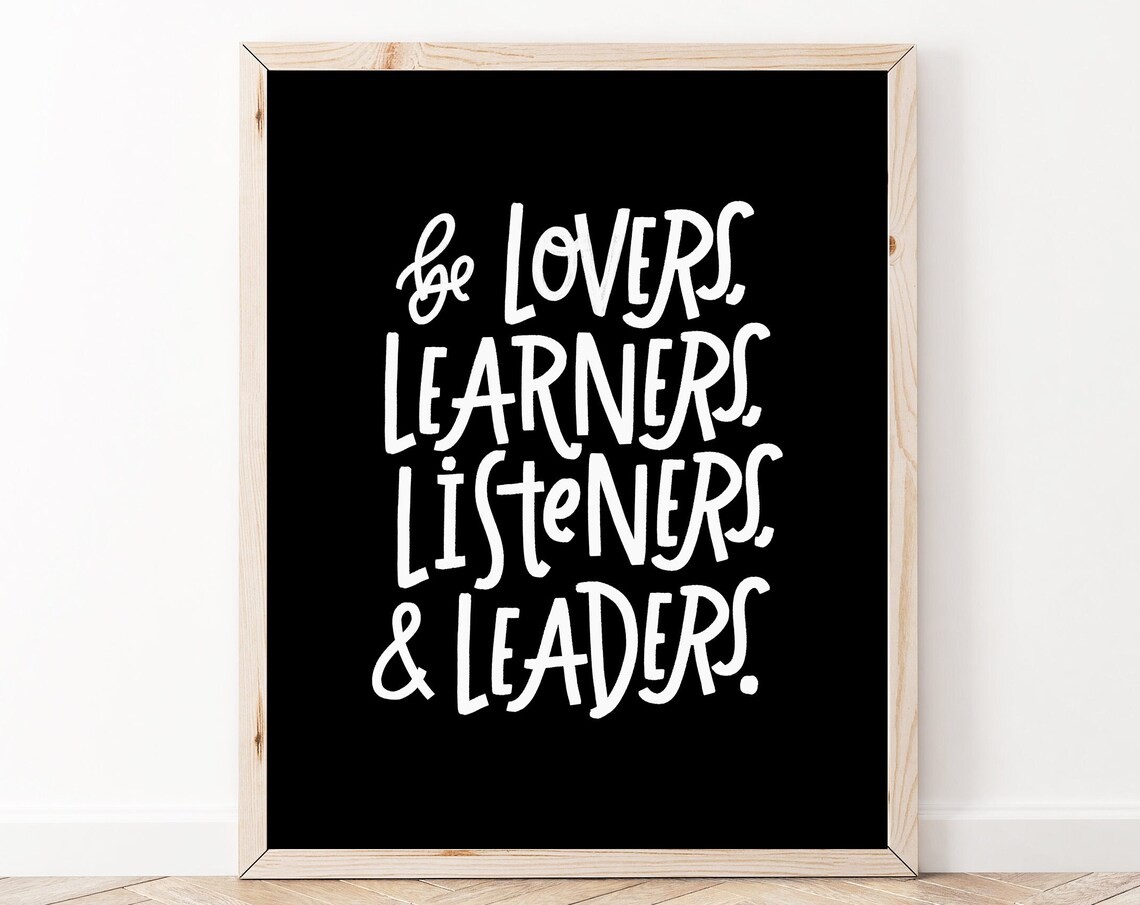 Be Lovers Learners Listeners And Leaders Black Quote Wall Art