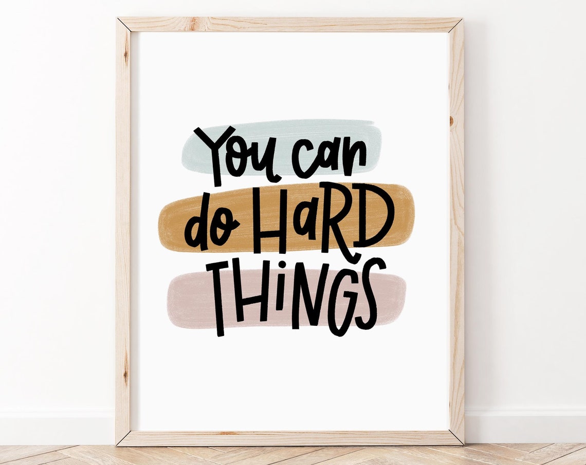 You Can Do Hard Things Hand Lettered Brush Stroke Quote Poster