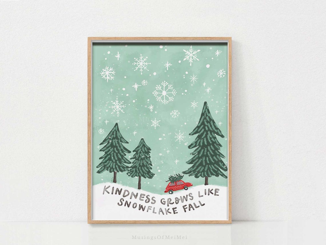 Kindness Grows Like Snowflake Fall Winter Wonderland Kids Poster