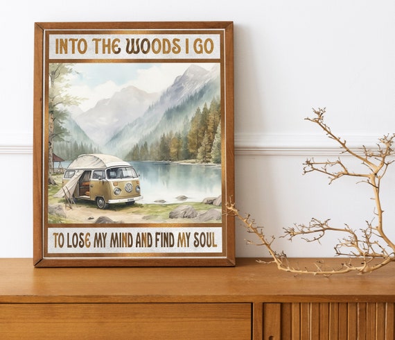 Into The Woods Quote Lake With Trees And Mountains Scenic Art Print Motivational