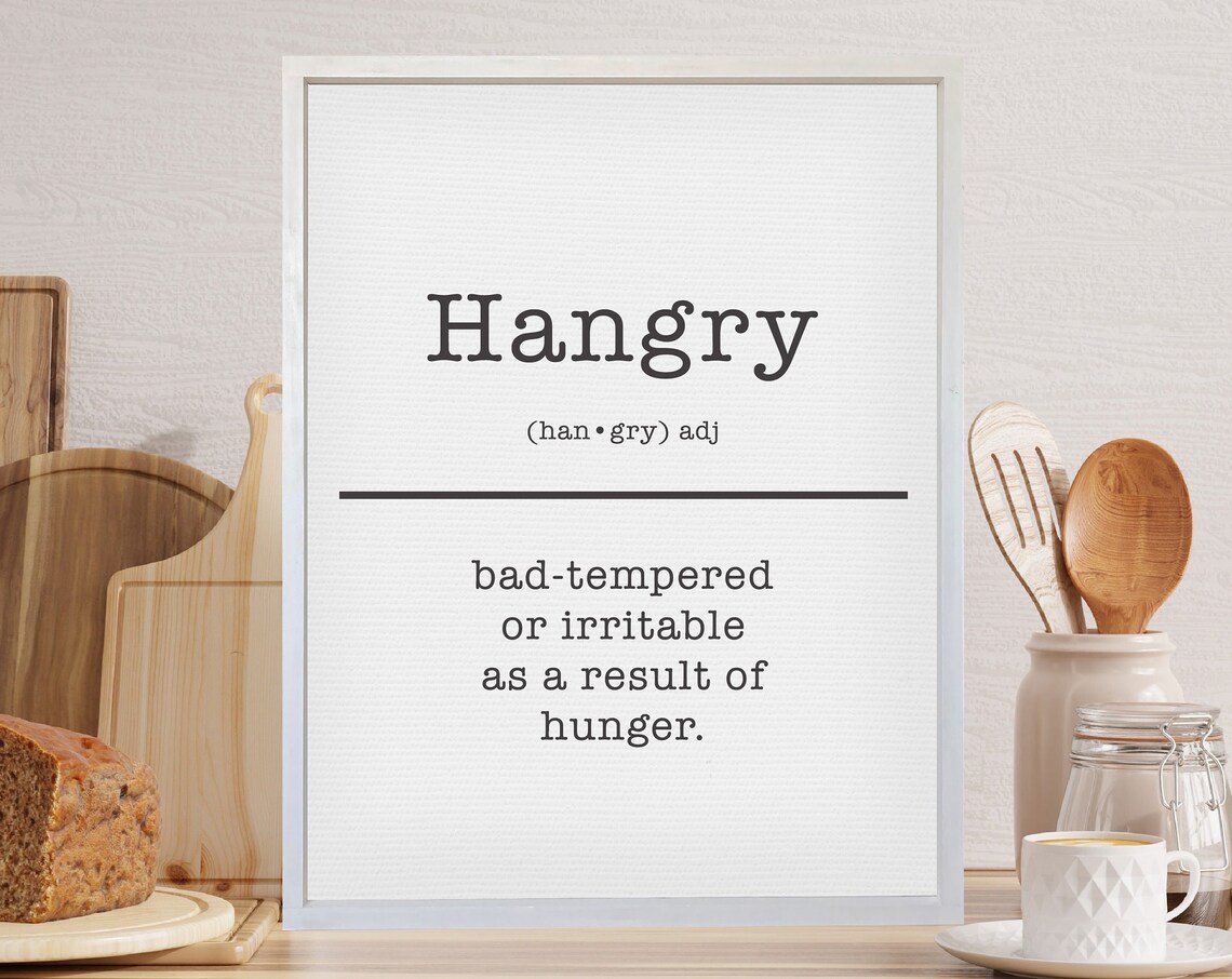 Hangry Definition Sign, Funny Kitchen Art Print