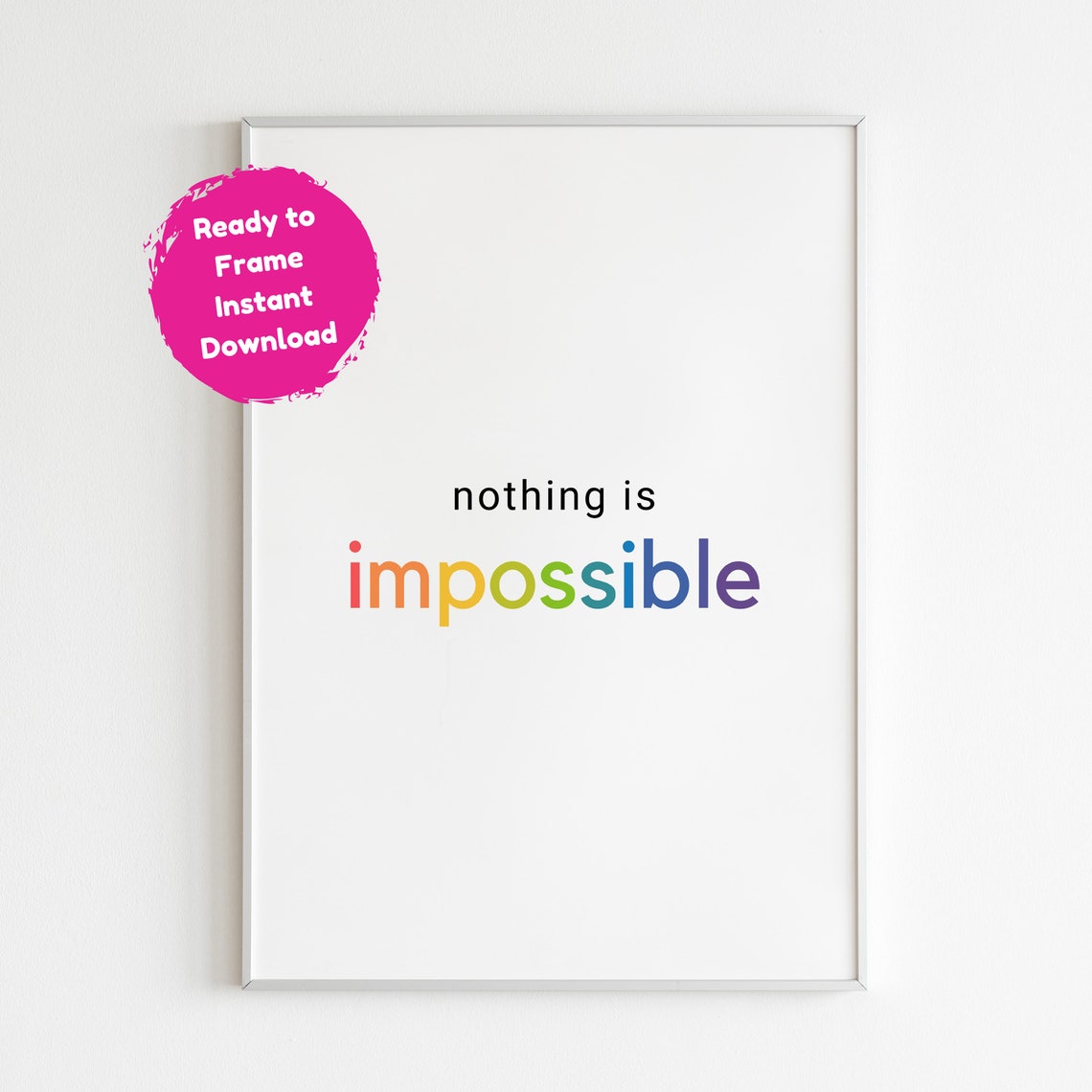 Nothing Is Impossible Motivational Quote, Nursery Decor