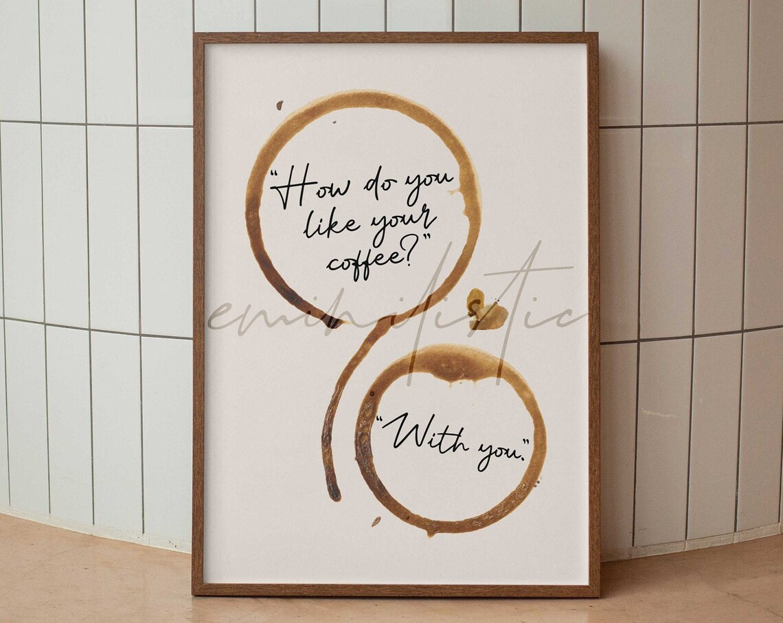 With You Coffee Ring Stains Love Quote Minimalist Artwork Poster