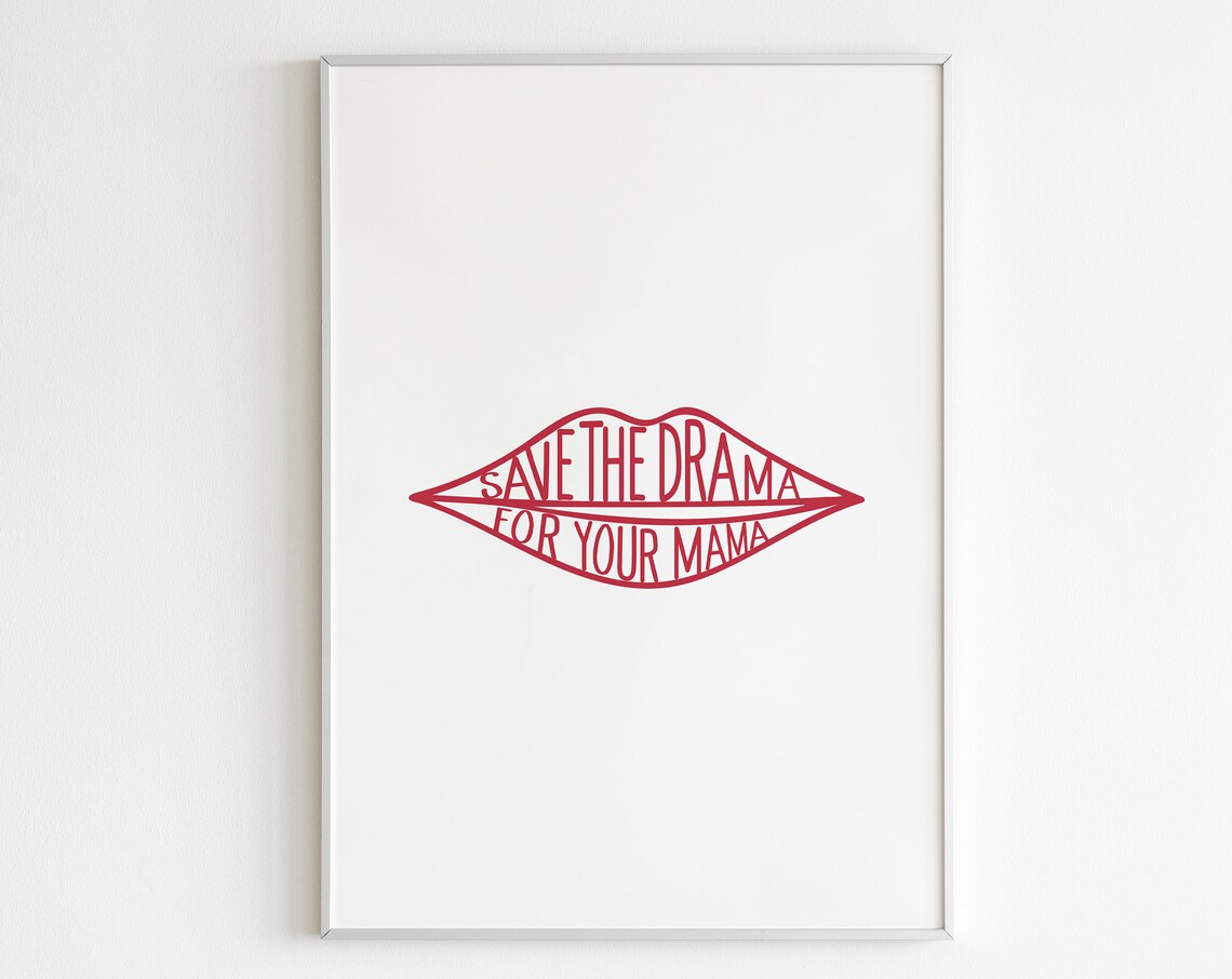 Save The Drama For Your Mama Wall Art Save The Drama Print Trendy Art Teenager Print Boho Print Funny Poster Eclectic Wall Art Gallery Wall