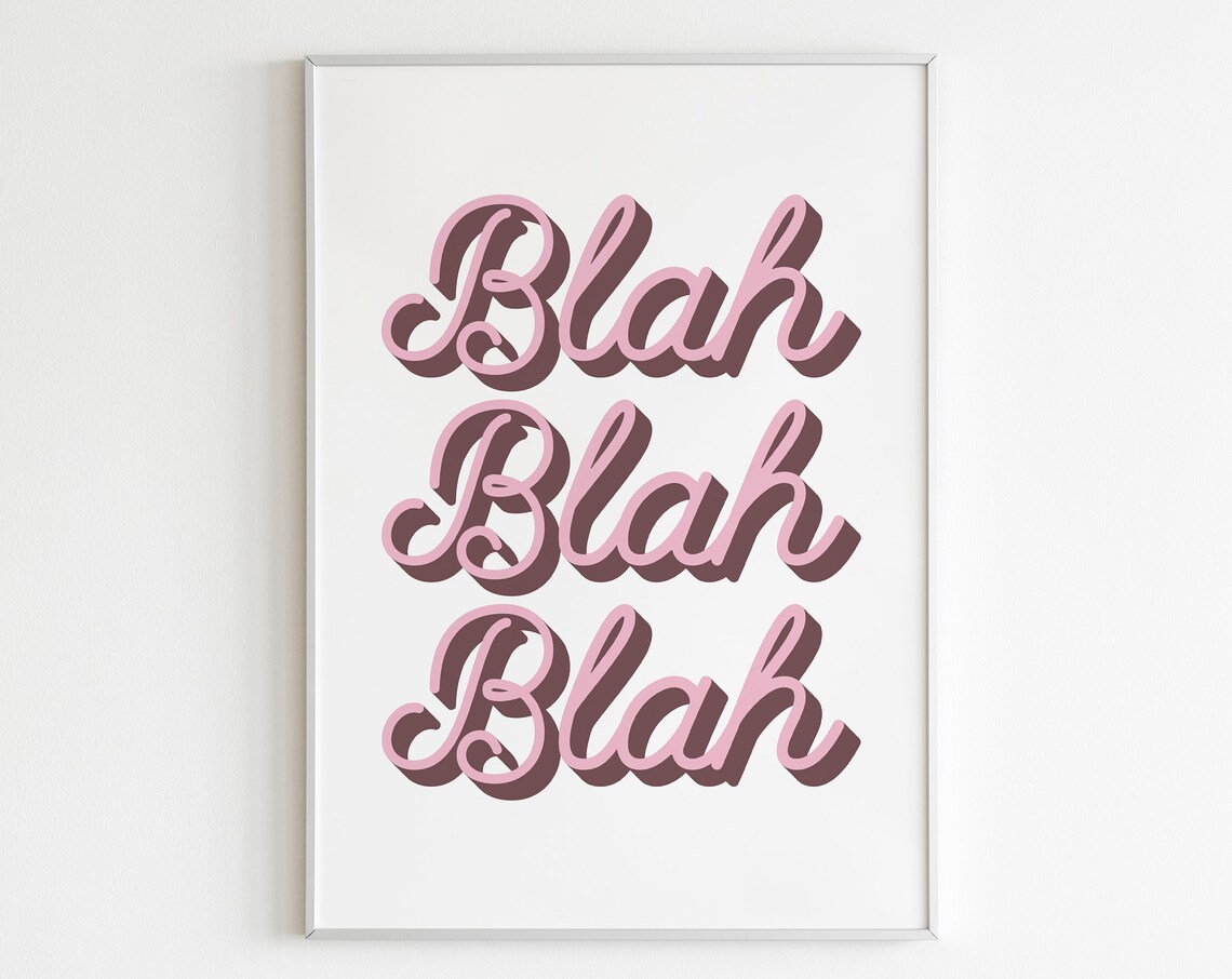 Blah Blah Blah Pink Retro Script Trendy Tumblr Dorm Room Wall Poster