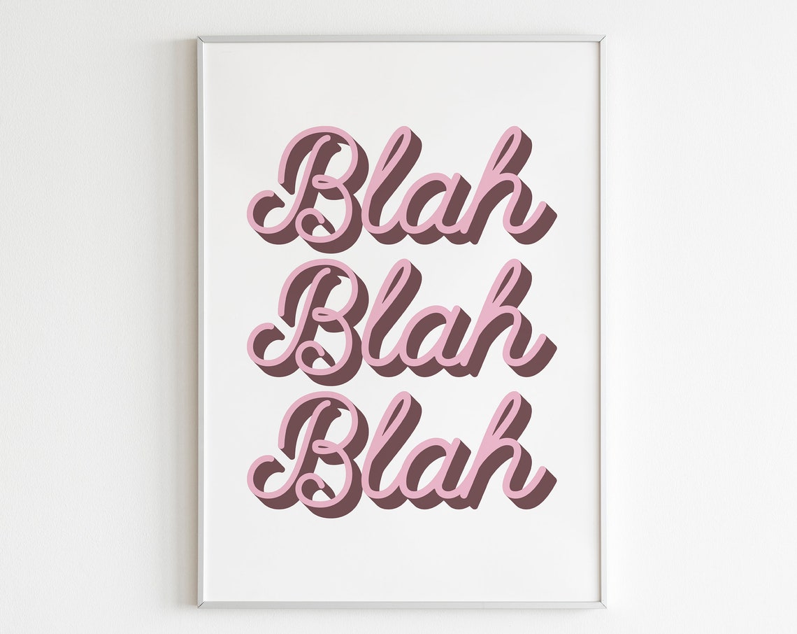 Blah Blah Blah Wall Art Blah Pink Print 3d Wall Art Trendy Poster Tumblr Wall Art Teenager Print Boho Art Girl Room Print Typographic Print