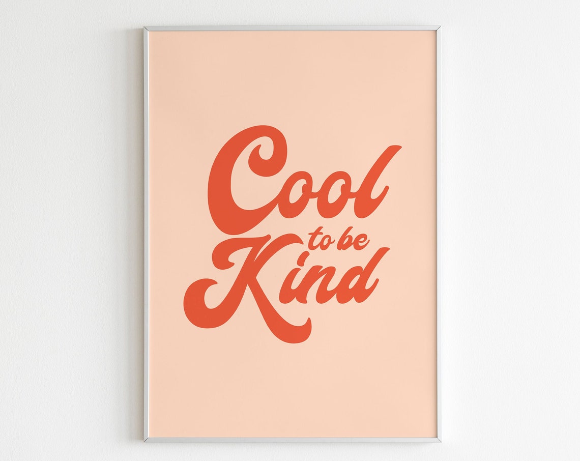 Cool To Be Kind Retro Orange Script Boho Kindness Quote Poster