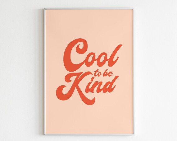 Cool To Be Kind Retro Orange Script Boho Kindness Quote Poster
