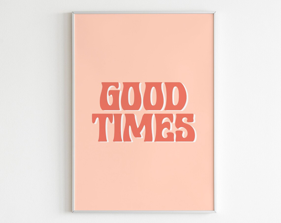 Good Times Retro Coral Wavy Letters Positive Hippie Quote Poster