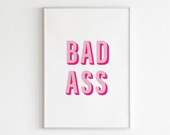 Bad Ass Bold Pink 3D Block Letters Funny Sassy Trendy Quote Poster