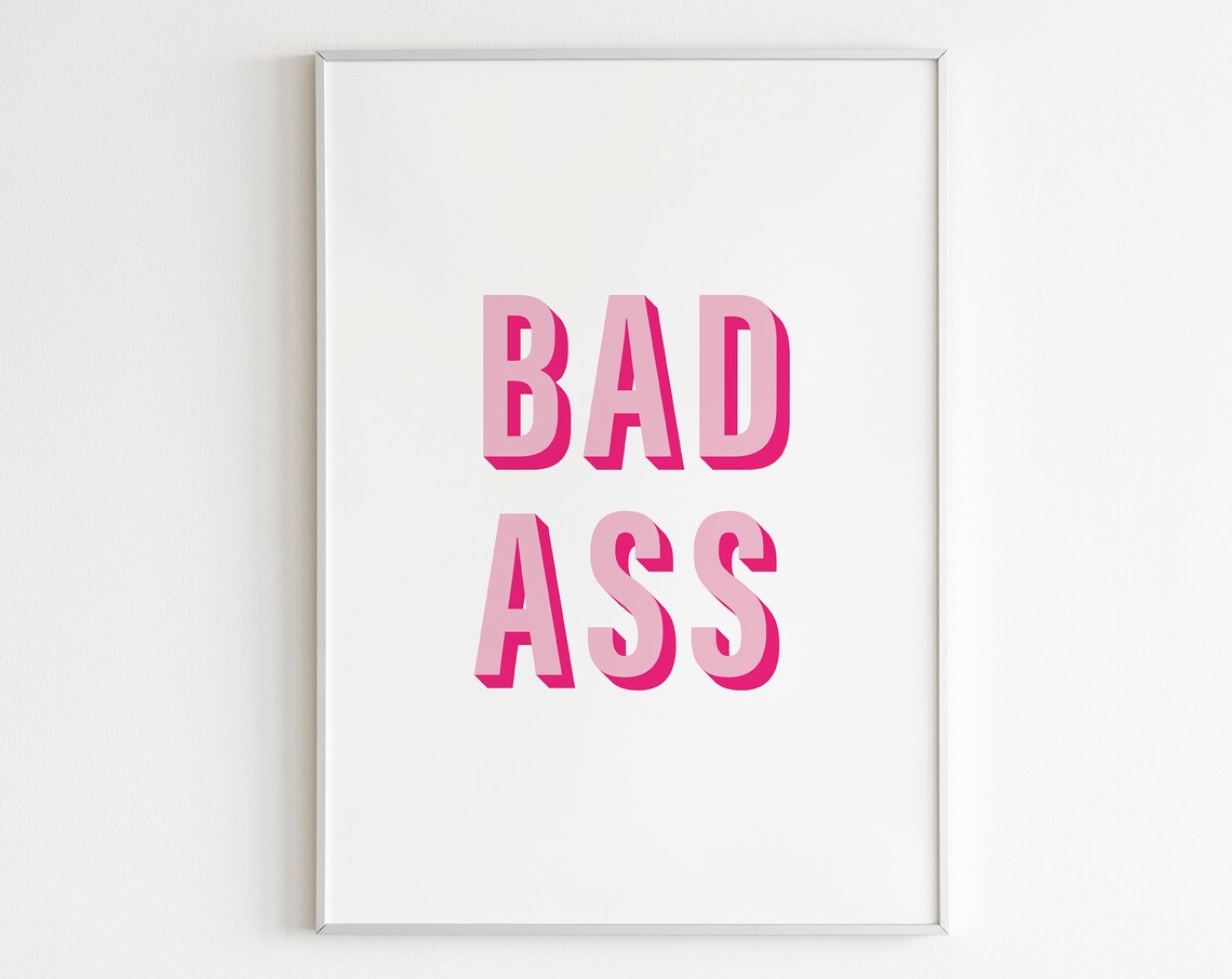 Bad Ass Bold Pink 3D Block Letters Funny Sassy Trendy Quote Poster
