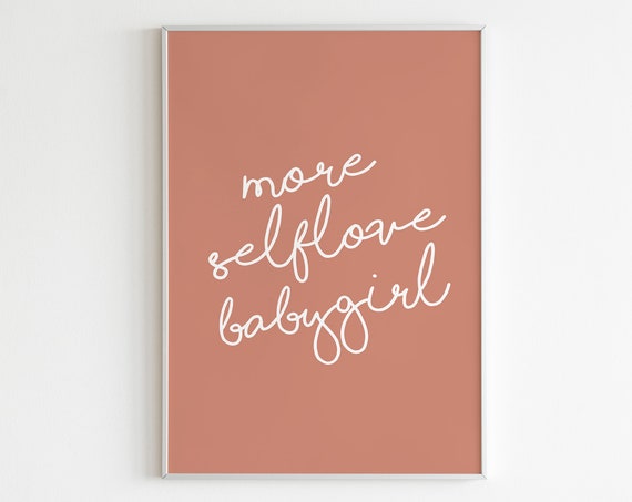 More Self Love Babygirl Neutral Color Wall Art Terracotta Print Beige Print Trendy Boho Wall Art Abstract Wall Art Inspirational Print