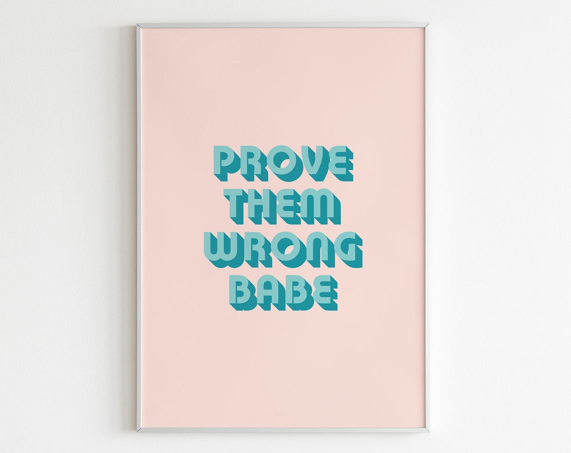 Prove Them Wrong Babe Retro Teal 3D Letters Motivational Poster