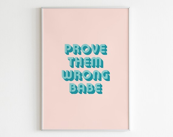 Prove Them Wrong Babe Retro Teal 3D Letters Motivational Poster
