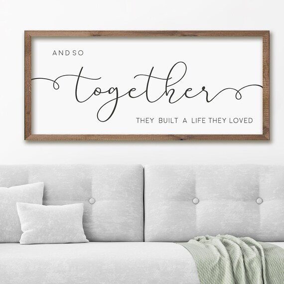 And So Together They Built A Life Sign, Boho Farmhouse